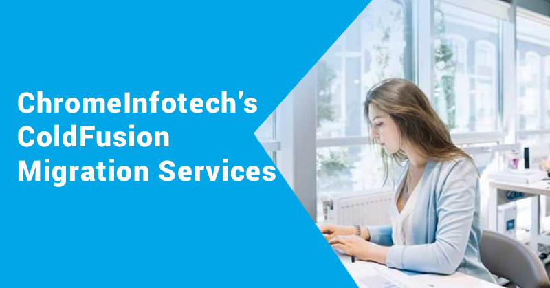 ChromeInfotech’s-ColdFusion-Migration-Services