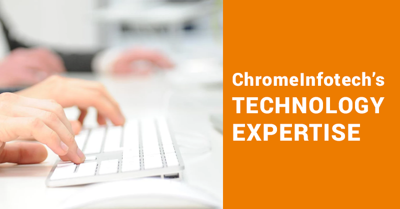 ChromeInfotech’s-TECHNOLOGY-EXPERTISE